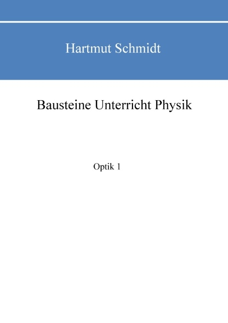 Bausteine Unterricht Physik - Hartmut Schmidt
