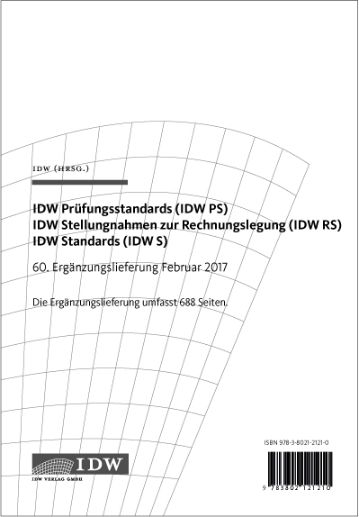 IDW Prüfungsstandards (IDW PS) IDW Stellungnahmen zur Rechnungslegung (IDW RS)