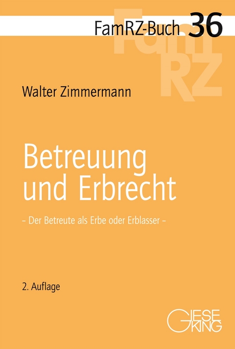 Betreuung und Erbrecht - Walter Zimmermann