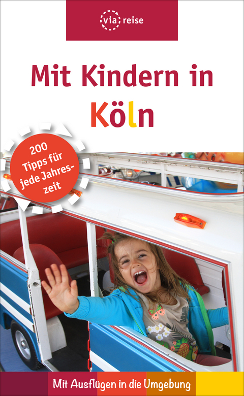 Mit Kindern in Köln - Silke Büscher, Tobias Büscher