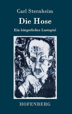 Die Hose - Carl Sternheim