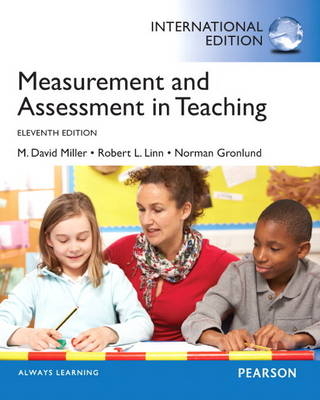 Measurement and Assessment in Teaching - M. David Miller, Robert L. Linn, Norman E. Gronlund