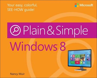 Windows 8 Plain & Simple - Nancy Muir