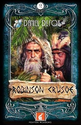 Robinson Crusoe Foxton Reader Level 2 (600 headwords A2/B1) - Daniel Defoe