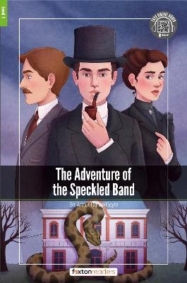 The Adventure of the Speckled Band Foxton Reader Level 1 (400 headwords A1/A2) - Arthur Conan Doyle