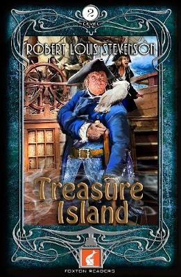 Treasure Island Foxton Reader Level 2 (600 headwords A2/B1) - Robert Louis Stevenson