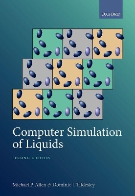 Computer Simulation of Liquids - Michael Patrick Allen, Dominic J. Tildesley