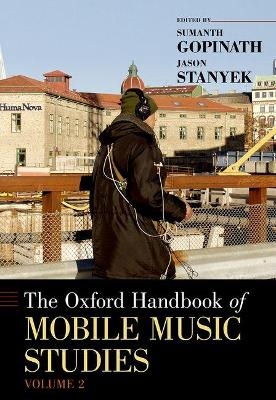 The Oxford Handbook of Mobile Music Studies, Volume 2 - 