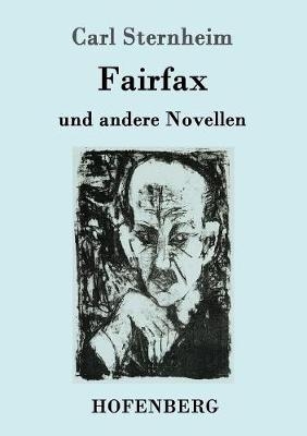 Fairfax - Carl Sternheim