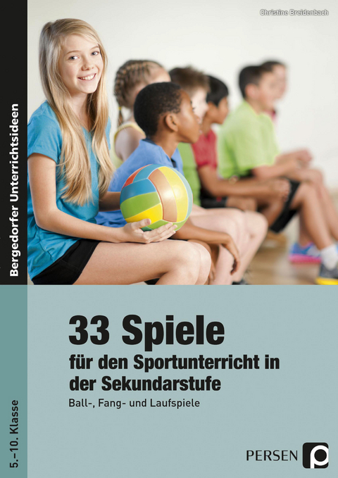 33 Sportspiele für die Sekundarstufe - Christine Breidenbach