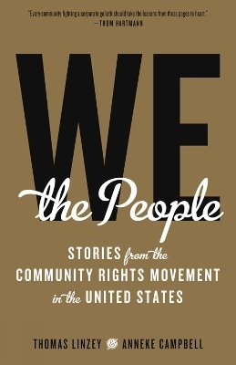 We the People - Thomas Linzey, Anneke Campbell