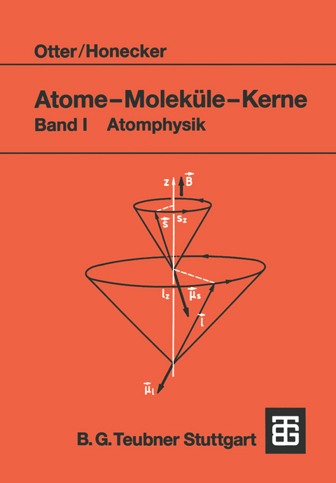 Atome — Moleküle — Kerne - Gerd Otter, Raimund Honecker