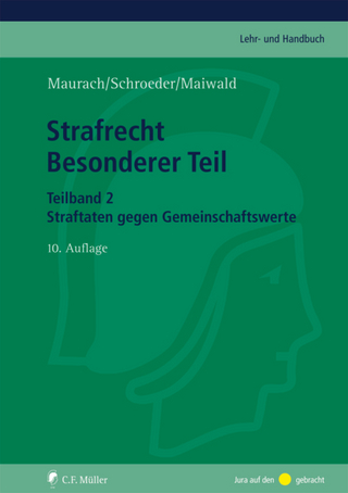 Strafrecht Besonderer Teil. Teilband 2 - Reinhart Maurach; Friedrich-Chr. Schroeder; Manfred Maiwald