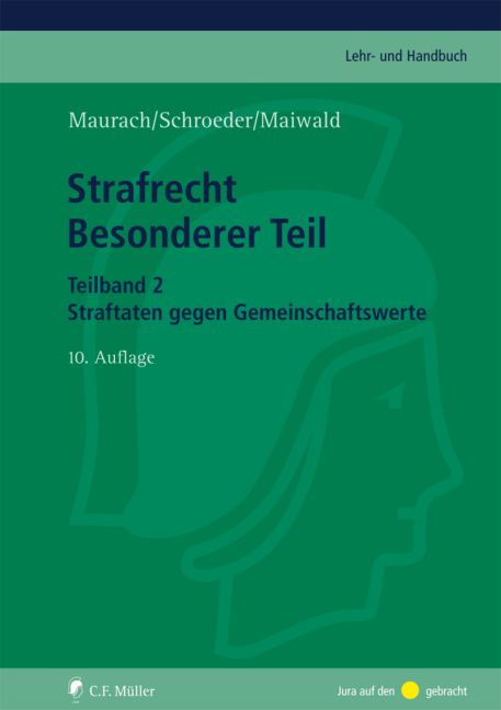 Strafrecht Besonderer Teil. Teilband 2 - Friedrich-Chr. Schroeder, Manfred Maiwald