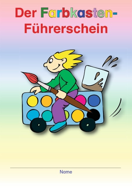 Der Farbkasten-Führerschein / 1./2. Klasse - 8 Karten mit je 4 Führerscheinen - Bernd Wehren