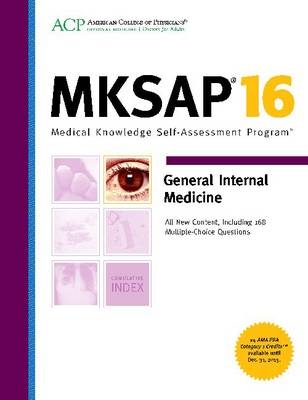 MKSAP 16 General Internal Medicine -  American College Of Physicians