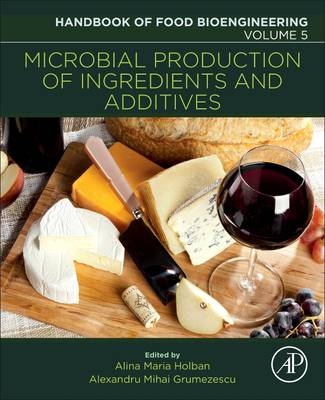 Microbial Production of Food Ingredients and Additives - 