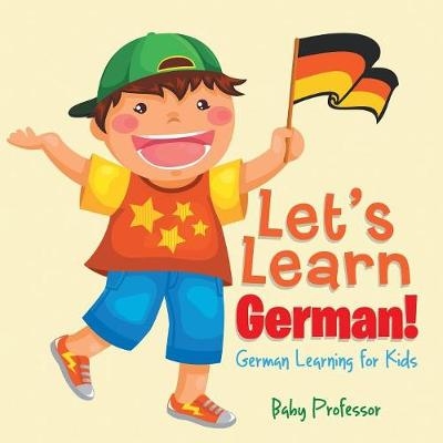 Let's Learn German! German Learning for Kids -  Baby Professor