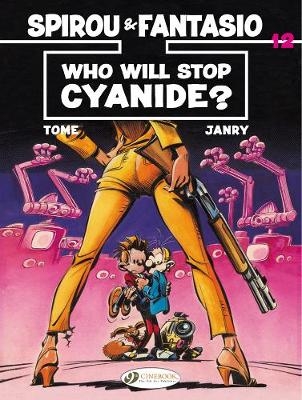 Spirou & Fantasio 12 - Who Will Stop Cyanide? -  Tome
