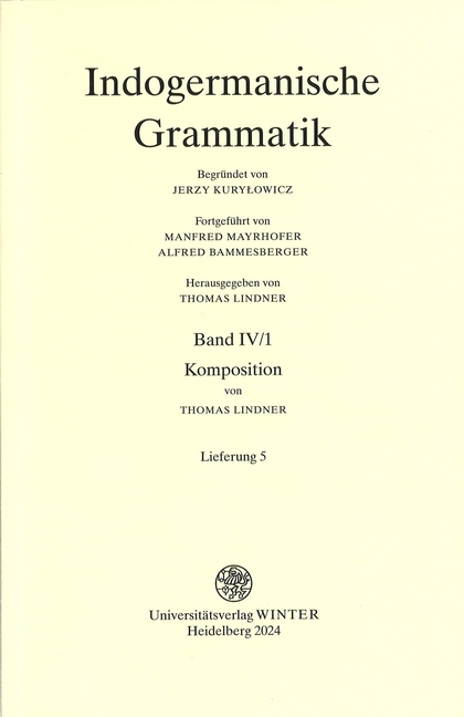 Indogermanische Grammatik, Bd IV: Wortbildungslehre (Derivationsmorphologie) / Komposition - Thomas Lindner