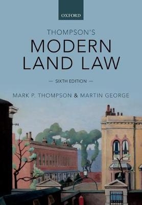 Thompson's Modern Land Law - Mark Thompson, Martin George