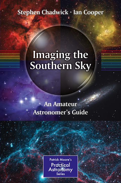 Imaging the Southern Sky - Stephen Chadwick, Ian Cooper