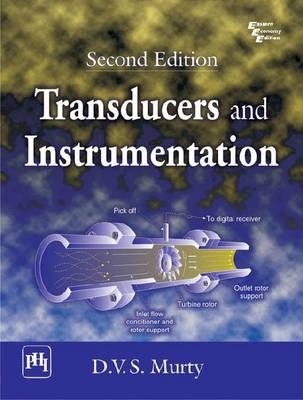 Transducers and Instrumentation - D. V. S. Murty