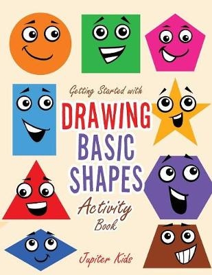 Getting Started with Drawing Basic Shapes Activity Book -  Jupiter Kids