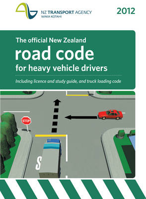 The Official NZ Road Code for Heavy Vehicles 2012