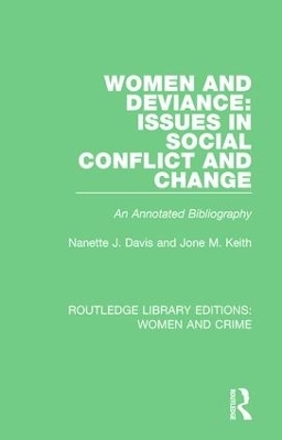 Women and Deviance: Issues in Social Conflict and Change - Nanette J. Davis, Jone M. Keith