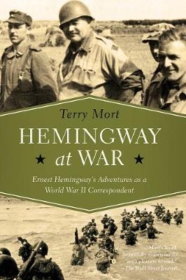 Hemingway at War - Terry Mort