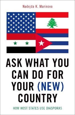 Ask What You Can Do For Your (New) Country - Nadejda K. Marinova