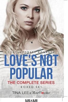 Love's Not Popular - The Complete Series Contemporary Romance -  Third Cousins