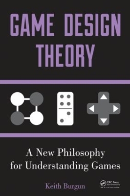 Game Design Theory - Keith Burgun