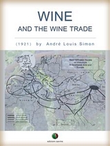 Wine and the Wine Trade - André Louis Simon