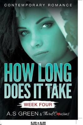 How Long Does It Take - Week Four (Contemporary Romance) -  Third Cousins