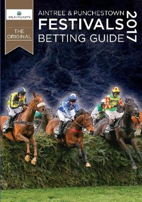 Aintree & Punchestown Festivals Betting Guide 2017 -  Weatherbys