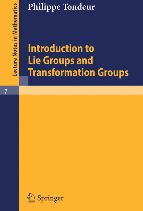 Introduction to Lie Groups and Transformation Groups - Philippe Tondeur