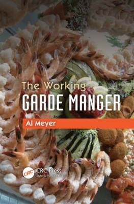 The Working Garde Manger - Al Meyer