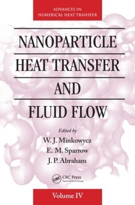 Nanoparticle Heat Transfer and Fluid Flow - 