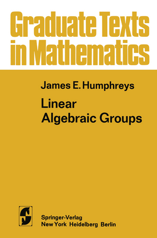 Linear Algebraic Groups - James E. Humphreys