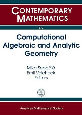 Computational Algebraic and Analytic Geometry - 