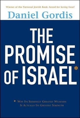 The Promise of Israel - Daniel Gordis