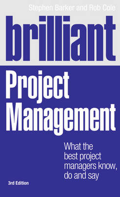 Brilliant Project Management - Stephen Barker, Rob Cole