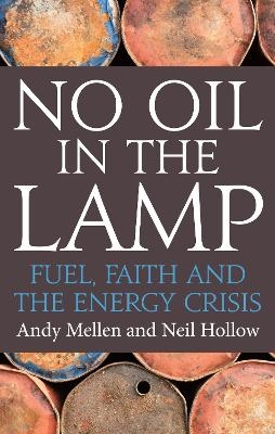 No Oil in the Lamp - Neil Hollow, Andy Mellen