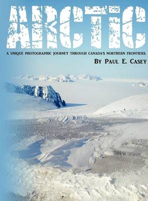 Arctic - Paul E Casey