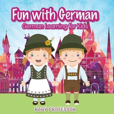 Fun with German! German Learning for Kids -  Baby Professor