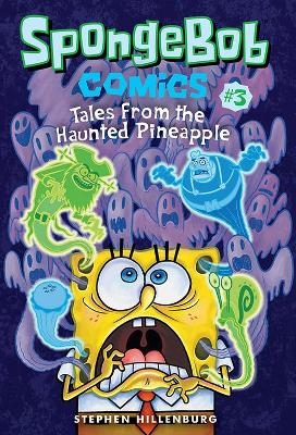 SpongeBob Comics: Book 3 - Stephen Hillenburg