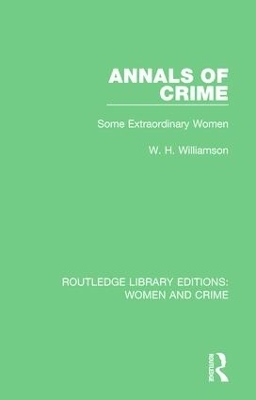 Annals of Crime - W. H. Williamson