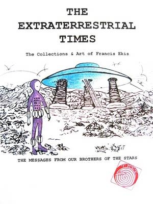 The Extraterrestrial Times, the Collections & Art of Francis Ekis -  T.E.T.T Team